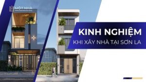 Những kinh nghiệm xây nhà tại Sơn La mà bạn nên biết