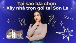 Công ty xây dựng trọn gói tại Sơn La