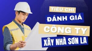 Đánh giá công ty xây nhà trọn gói tại Sơn La