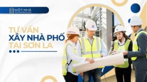 Tư vấn xây dựng nhà phố ở Sơn La: Những điểm cần lưu ý