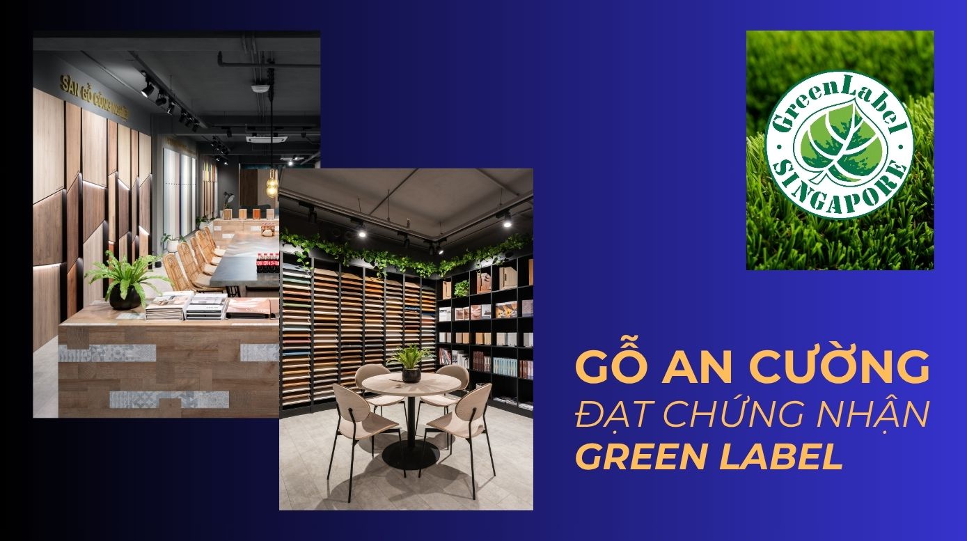 gỗ An Cường chứng nhận Green Label
