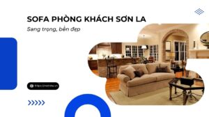 Sofa Phòng Khách Sơn La: Đẳng Cấp "Da Nước 1" & Trải Nghiệm Nhập Khẩu Từ Ý